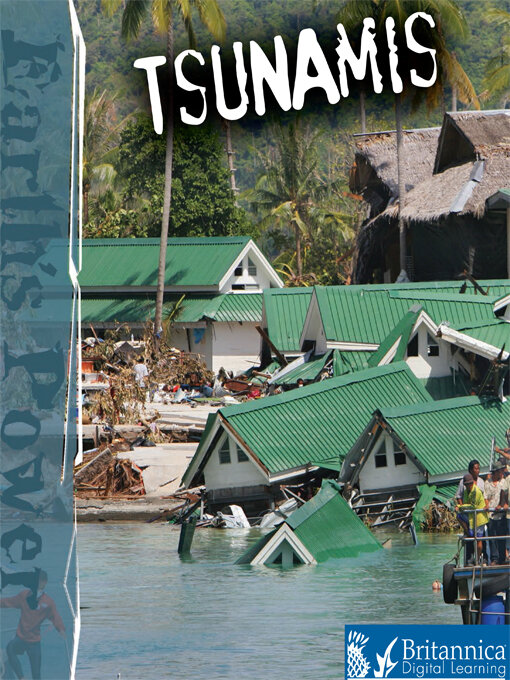 Title details for Tsunamis by Britannica Digital Learning - Available